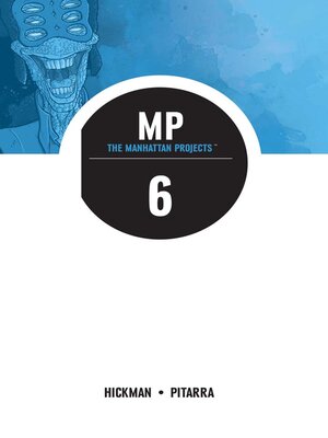cover image of The Manhattan Projects (2012), Volume 6
